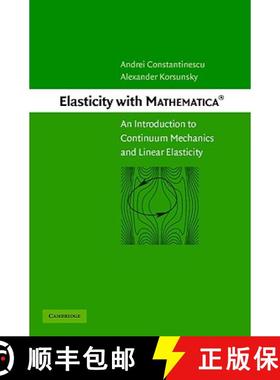 【3-4周达】Elasticity with Mathematica (R): An Introduction to Continuum Mechanics and Linear Elasticity [9780521842013]