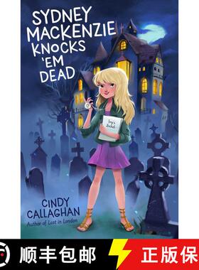 【3-4周达】Sydney Mackenzie Knocks 'Em Dead (Reprint) (Reprint) [9781481465687]