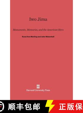 【3-4周达】Iwo Jima: Monuments, Memories, and the American Hero [9780674423152]