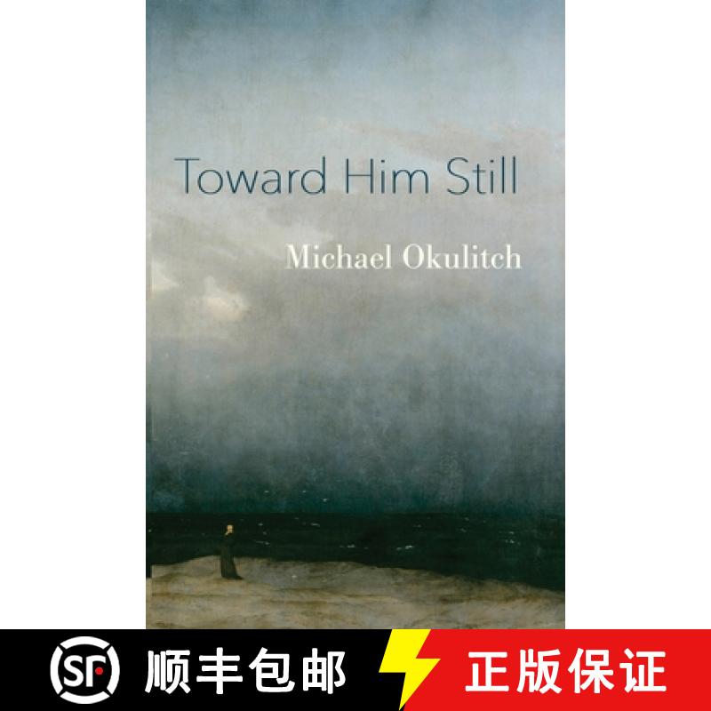 【3-4周达】Toward Him Still [9781959984436]