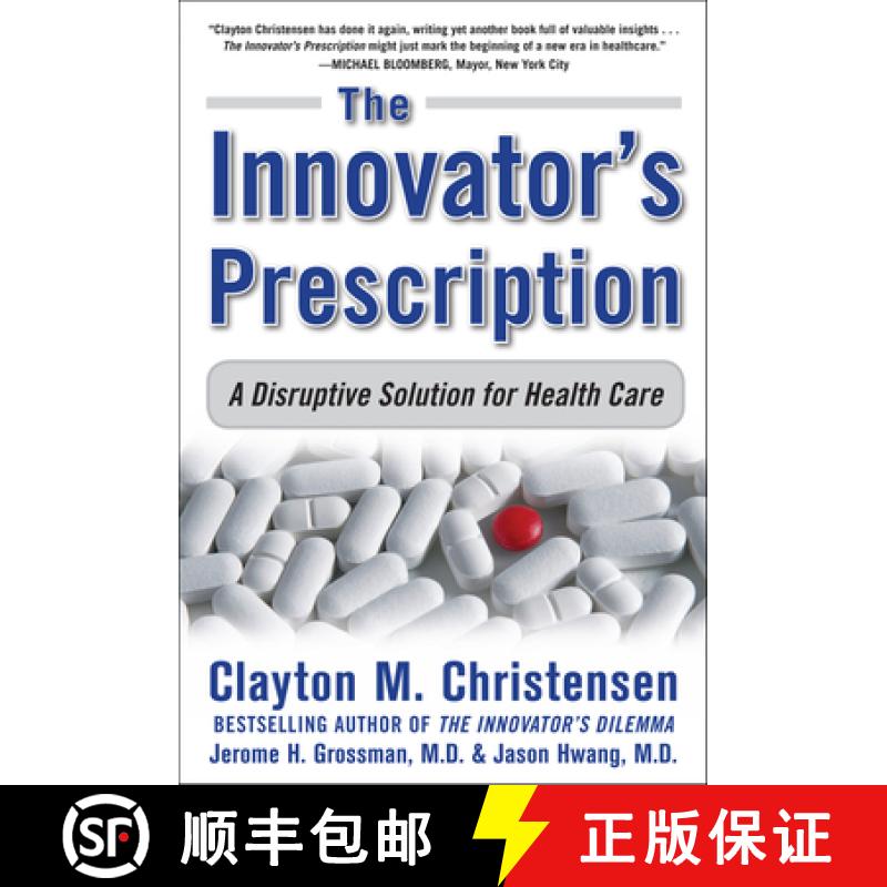 【3-4周达】The Innovator's Prescription: A Disruptive Solution for Health Care [9780071592086]