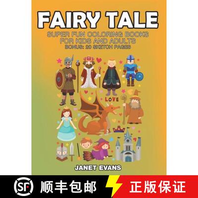 【3-4周达】Fairy Tale: Super Fun Coloring Books for Kids and Adults (Bonus: 20 Sketch Pages) [9798869457646]