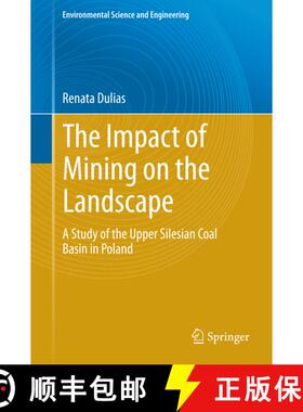 【3-4周达】The Impact of Mining on the Landscape : A Study of the Upper Silesian Coal Basin in Poland... [9783319295398]