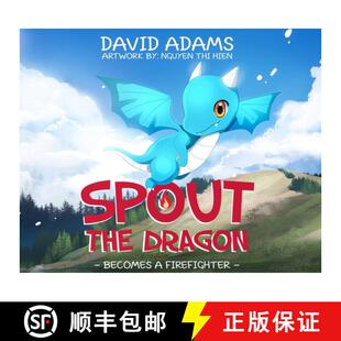 Dragon Becomes 预订 9781646108589 the Firefighter Spout