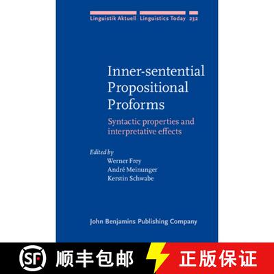 【3-4周达】Inner-sentential Propositional Proforms: Syntactic properties and interpretative effects [9789027257154]