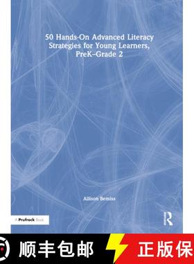 【3-4周达】50 Hands-On Advanced Literacy Strategies for Young Learners, Prek-Grade 2 [9781032307800]