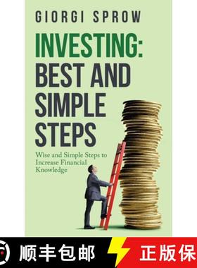 【3-4周达】Investing: Best and Simple Steps: Wise and Simple Steps to Increase Financial Knowledge [9781665708500]