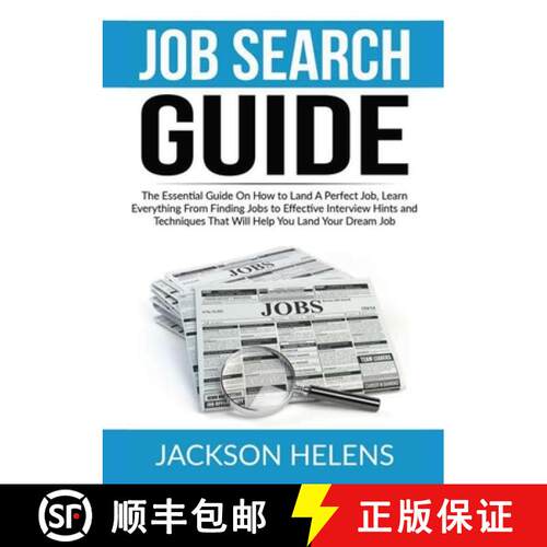 【3-4周达】Job Search Guide: The Essential Guide On How to Land A Perfect Job, Learn Everything From ... [9786069836354]