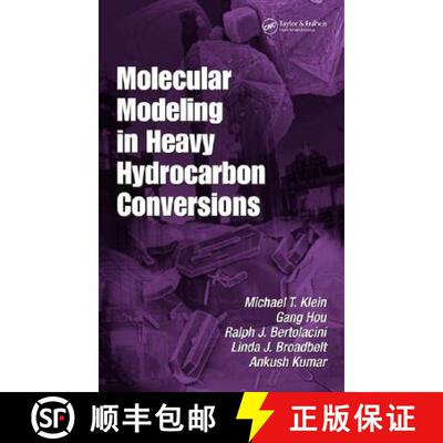 【3-4周达】Molecular Modeling in Heavy Hydrocarbon Conversions [9780824758516]