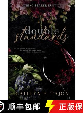 【3-4周达】Double Standards (Wring Bearer Duet #1): A spicy rivals-to-lovers, detective workplace rom... [9781087894164]