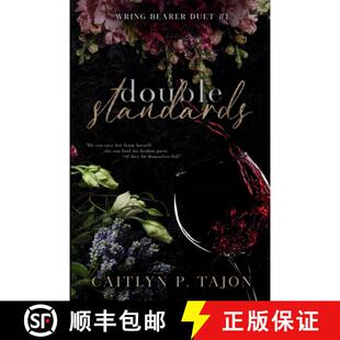 【3-4周达】Double Standards (Wring Bearer Duet #1): A spicy rivals-to-lovers, detective workplace rom... [9781087894164]