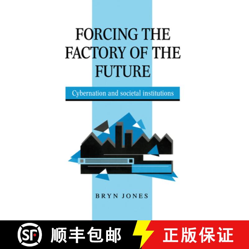 预订 Forcing the Factory of the Future: Cybernation and Societal Institutions [9780521572064]