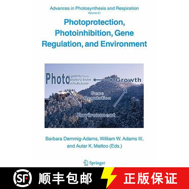 【3-4周达】Photoprotection, Photoinhibition, Gene Regulation, and Environment [9781402092817]