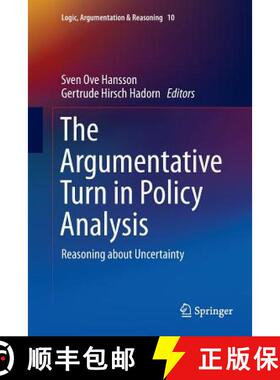 【3-4周达】The Argumentative Turn in Policy Analysis : Reasoning about Uncertainty [9783319808369]
