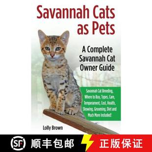 Breeding Cost Savannah Where Cat Heal... Temperament 9781941070741 Types Pets Care Cats 预订 Buy