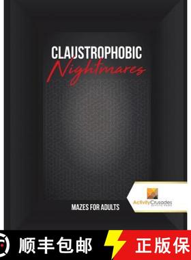 【3-4周达】Claustrophobic Nightmares : Mazes for Adults [9780228221302]