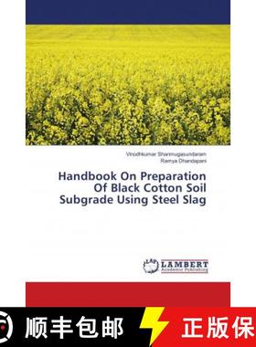 预订 Handbook On Preparation Of Black Cotton Soil Subgrade Using Steel Slag [9783659971969]