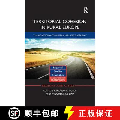 【3-4周达】Territorial Cohesion in Rural Europe: The Relational Turn in Rural Development [9781138363854]
