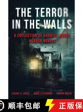 【3-4周达】The Terror in the Walls: A Collection Of Haunted House Horror Novels [9784824185372]