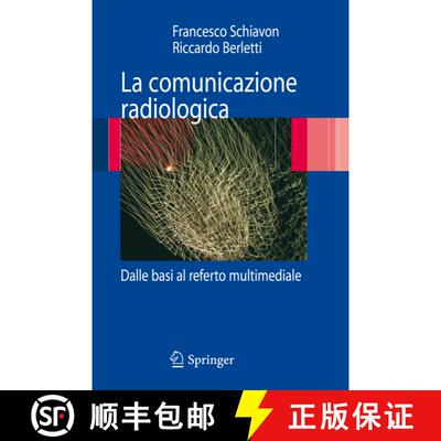 【3-4周达】La comunicazione radiologica : Dalle basi al referto multimediale [9788847011076]