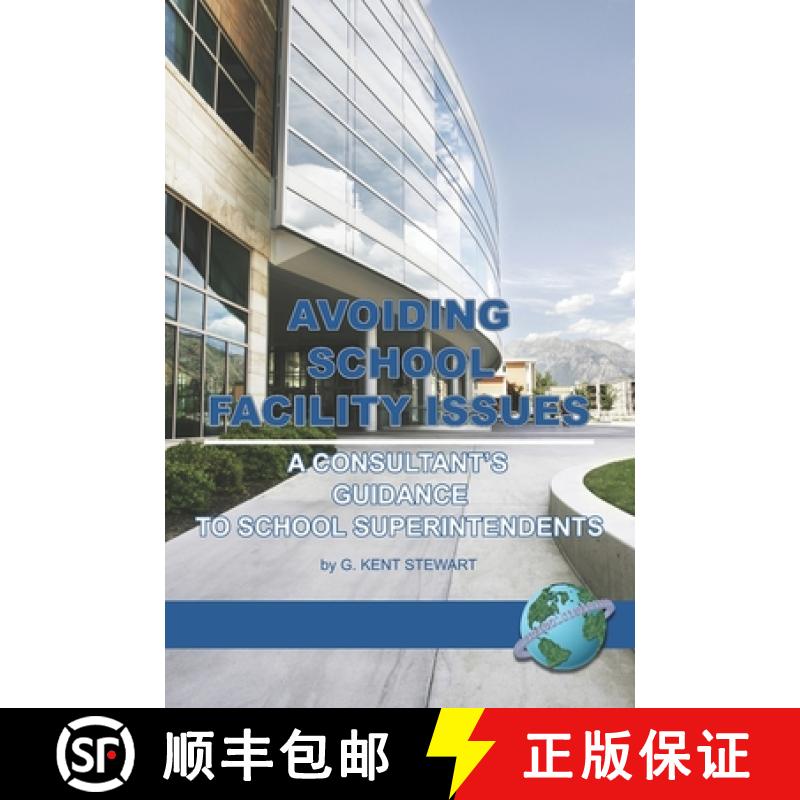 【3-4周达】Avoiding School Facility Issues: A Consultant's Guidance to School Superintendents (PB) [9781593115920]