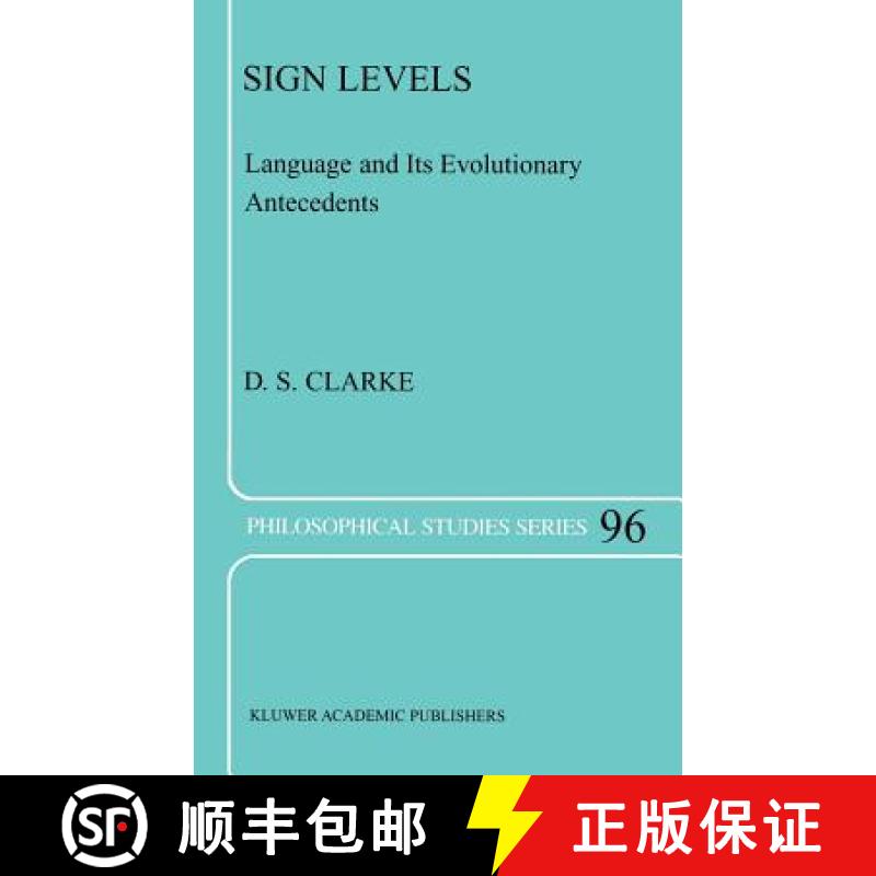 【3-4周达】Sign Levels : Language and Its Evolutionary Antecedents [9781402016509]