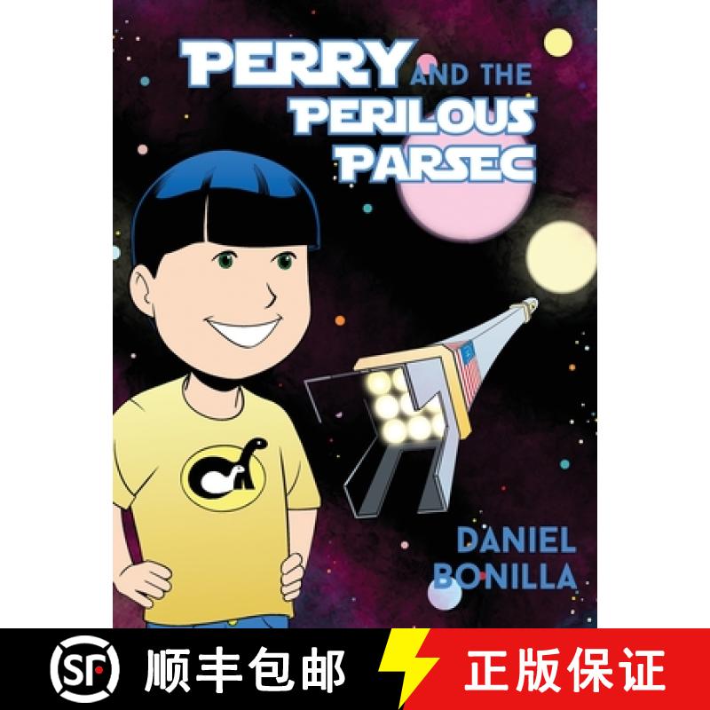 预订 Perry and the Perilous Parsec [9781480958593]