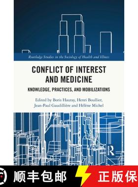 【3-4周达】Conflict of Interest and Medicine: Knowledge, Practices, and Mobilizations [9780367751173]