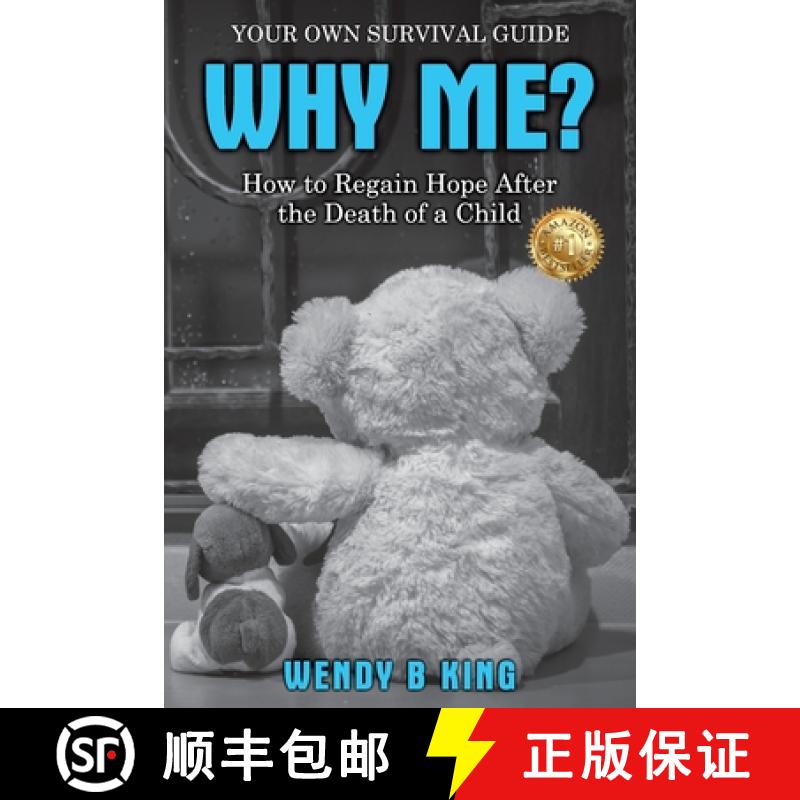 【2-3周达】Why Me?: How to Regain Hope after the Death of a Child [9781923123359]