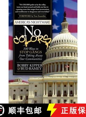 【3-4周达】No COLORS : 100 Ways To Stop Gangs From Taking Away Our Communities [9781614480990]