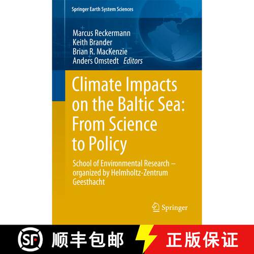 【3-4周达】精装 Climate Impacts on the Baltic Sea: From Science to Policy : School of Environmental R... [9783642257278]