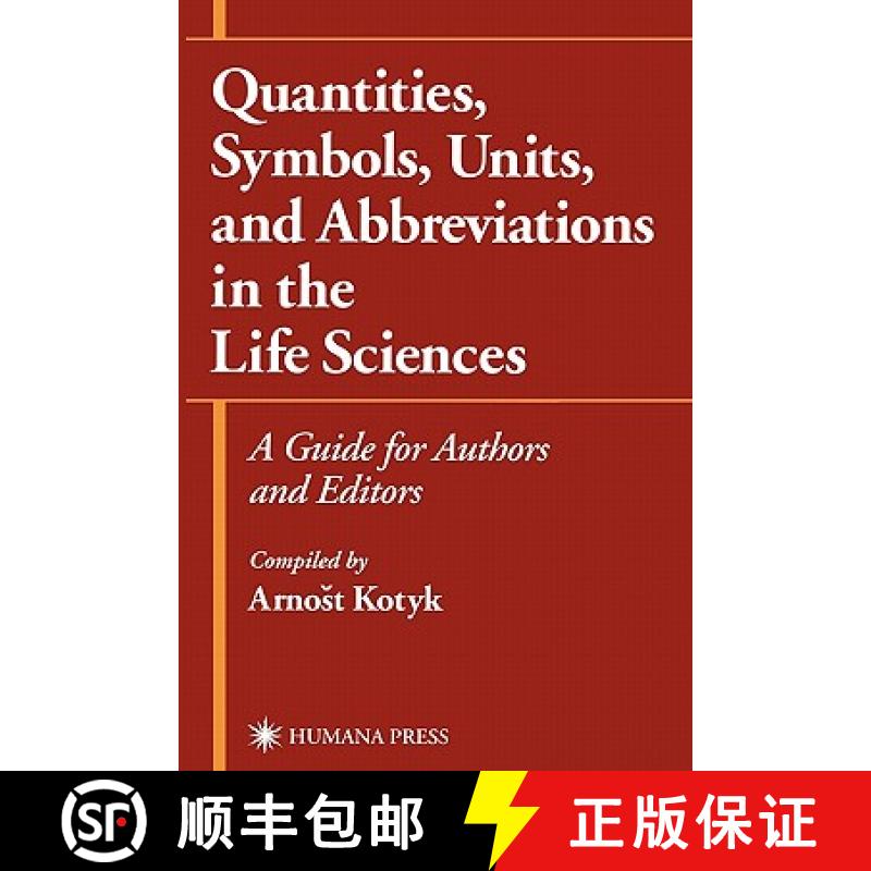 【4周达】Quantities, Symbols, Units, and Abbreviations in the Life Sciences : A Guide for Authors and... [9780896036499]