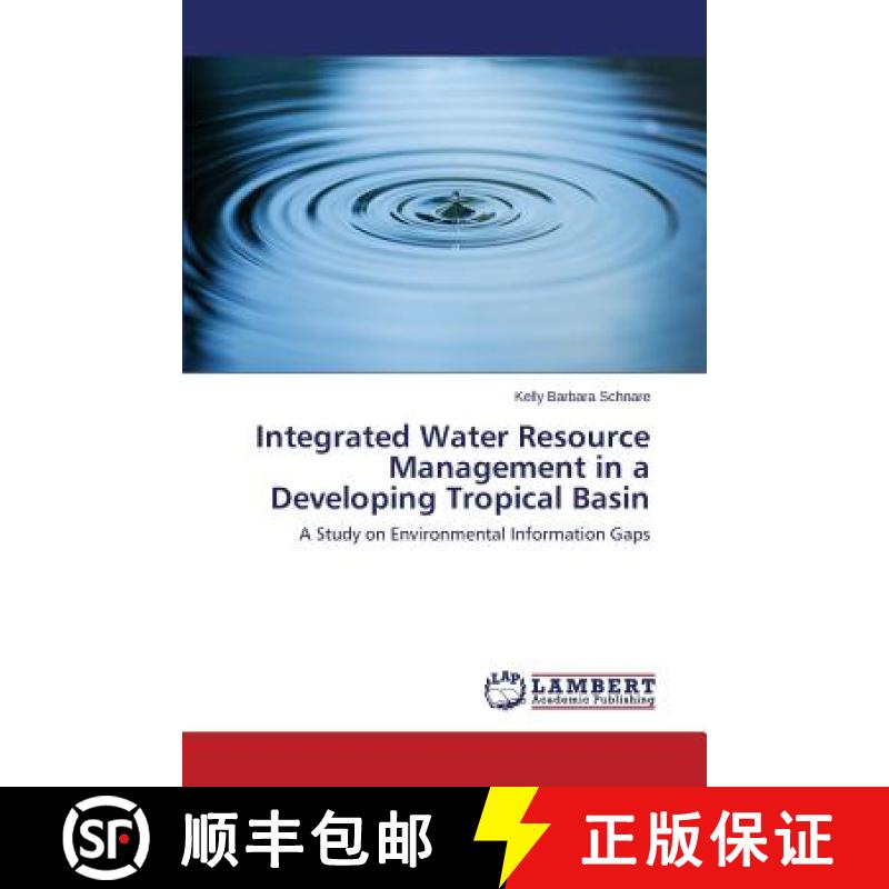 预订 Integrated Water Resource Management in a Developing Tropical Basin [9783659615696]