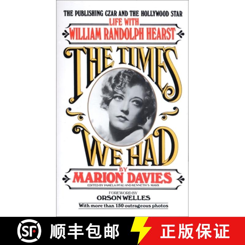 【3-4周达】Times We Had: Life with William Randolph Hearst [9780345327390]