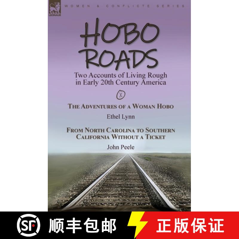 【3-4周达】Hobo Roads: Two Accounts of Living Rough in Early 20th Century America-The Adventures of a... [9781915234261]