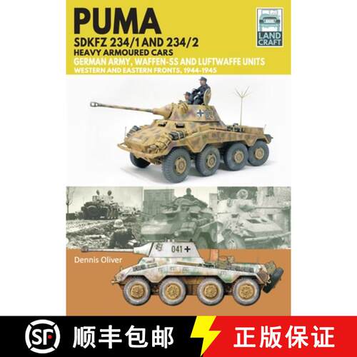 【3-4周达】Puma Sdkfz 234/1 and Sdkfz 234/2 Heavy Armoured Cars: German Army and Waffen-Ss, Western a... [9781399050296]