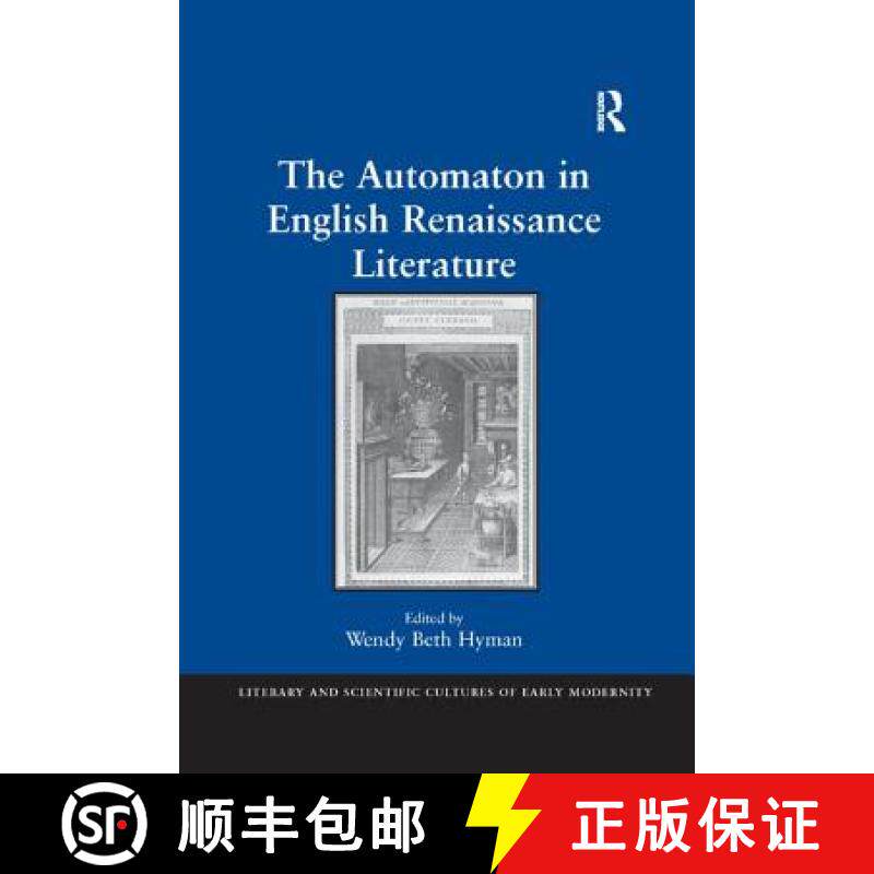 【3-4周达】The Automaton in English Renaissance Literature [9781138262195]