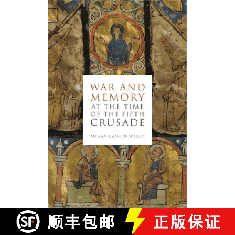 【3-4周达】War and Memory at the Time of the Fifth Crusade [9780271083537]