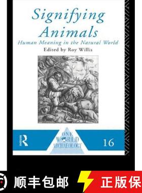 【3-4周达】Signifying Animals: Human Meaning in the Natural World [9780415095556]