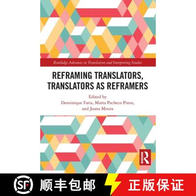 【3-4周达】Reframing Translators, Translators as Reframers [9781032027746]