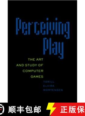 预订 Perceiving Play : The Art and Study of Computer Games [9780820497006]
