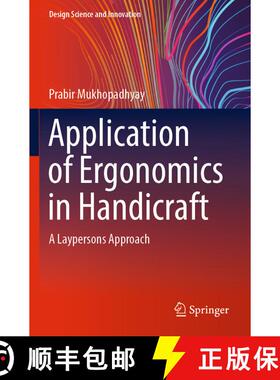 【3-4周达】Application of Ergonomics in Handicraft: A Laypersons Approach [9789819910656]