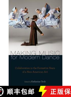 【3-4周达】Making Music for Modern Dance [9780199743216]