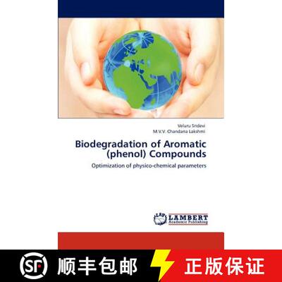 预订 Biodegradation of Aromatic (phenol) Compounds [9783848431915]