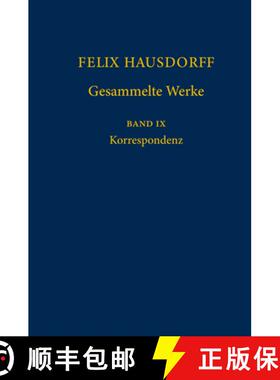 【3-4周达】Felix Hausdorff - Gesammelte Werke Band IX: Korrespondenz [9783642011160]