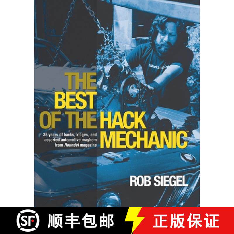 【3-4周达】The Best Of The Hack Mechanic: 35 years of hacks, kluges, and assorted automotive mayhem f... [9780998950747]