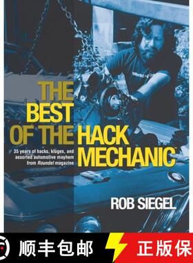 【3-4周达】The Best Of The Hack Mechanic: 35 years of hacks, kluges, and assorted automotive mayhem f... [9780998950747]