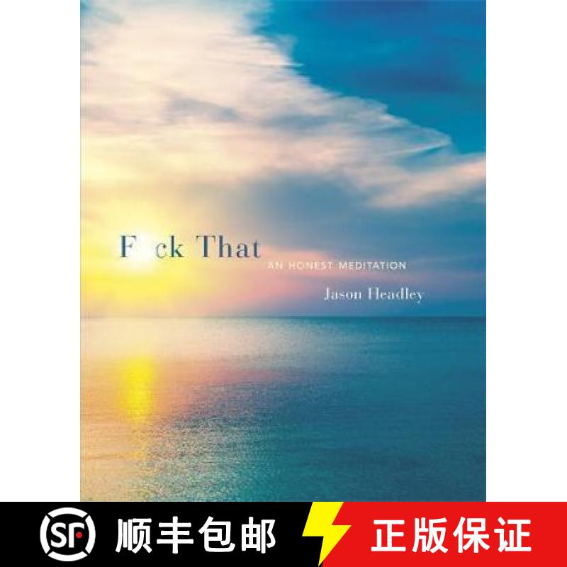 【3-4周达】F*ck That: An Honest Meditation [9781472125934]