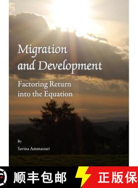 预订 Migration and Development: Factoring Return Into the Equation [9781443813525]