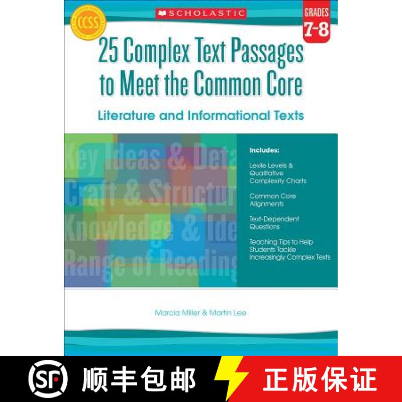 25 Complex Text Passages to Meet the Common Core: Literature and Informational Texts: Grades 7-8 [9780545577137]